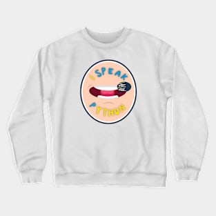 I speak python Crewneck Sweatshirt